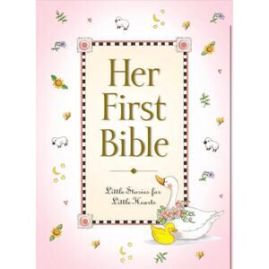 Her First Bible Little Stories for Little Hearts Pink Hardcover Book